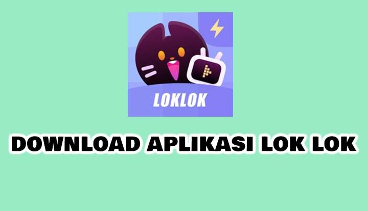 Download aplikasi lok lok