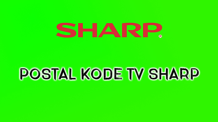 Postal Kode TV Sharp