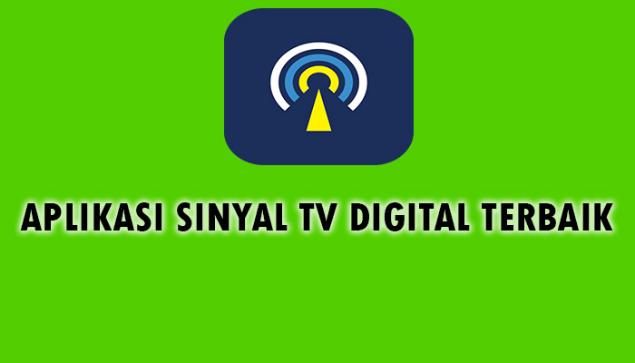 aplikasi sinyal tv digital terbaik