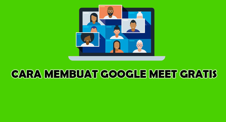 cara membuat google meet gratis