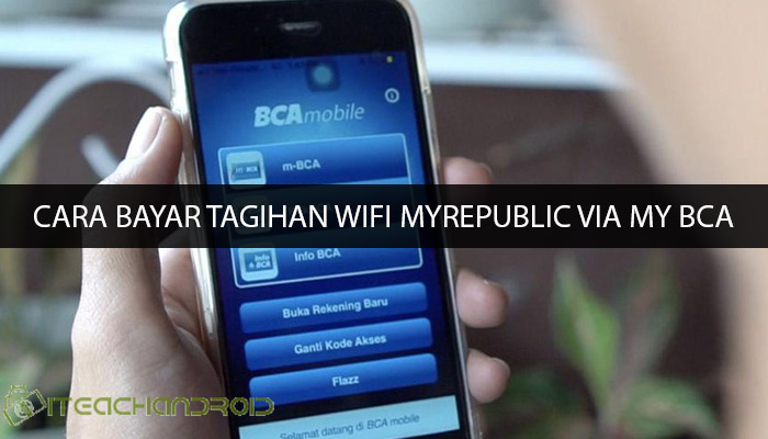 Cara Bayar Tagihan Wifi Myrepublic Via My BCA