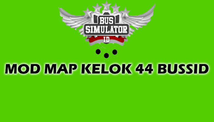 Mod Map Kelok 44 Bussid