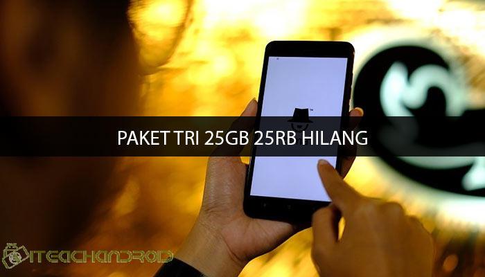 Paket Tri 25GB 25Rb Hilang