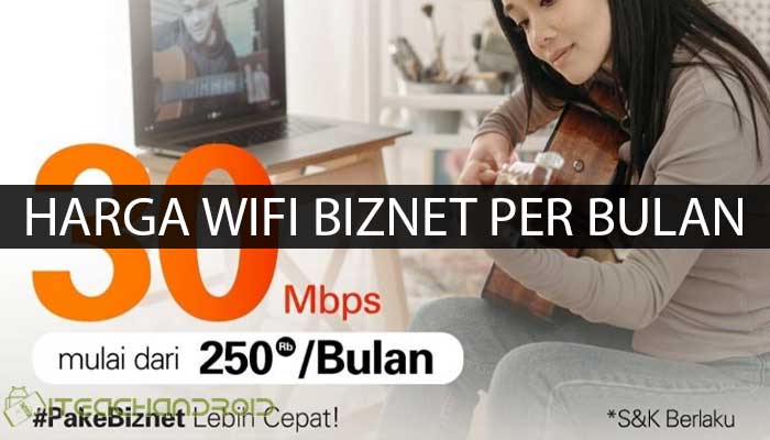 Harga Wifi Biznet Per Bulan Seluruh Indonesia
